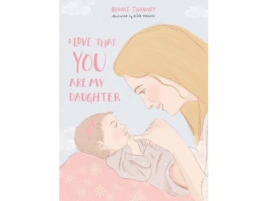 I Love That You Are My Daughter