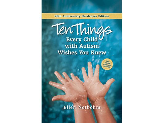 Ten Things Every Child with Autism Wishes You Knew