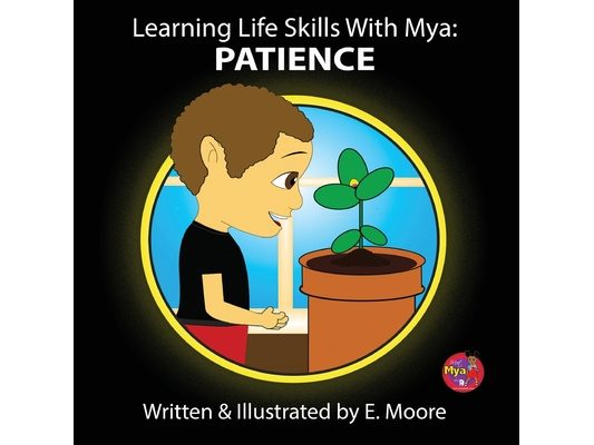 Learning Life Skills with Mya: Patience
