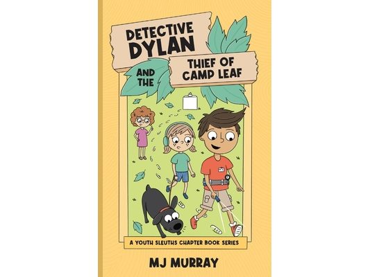 Detective Dylan and the Thief of Camp Leaf