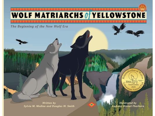 Wolf Matriarchs of Yellowstone - PB