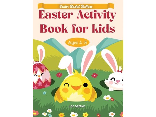 Easter Basket Essentials: Easter Activity Book For Kids Ages 4-8, fun activities like mazes, dot to dot, dot markers, how to draw, word search, and so