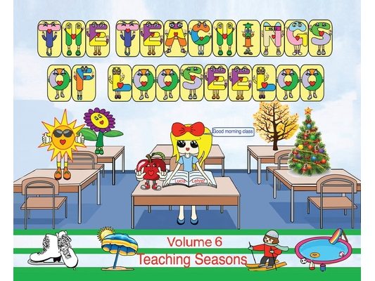 The Teachings of looseeloo: Teaching Seasons