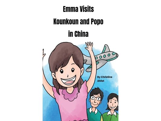 Emma Visits Kounkoun and Popo in China