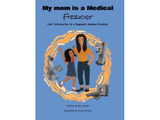 My Mom Is a Medical Fizzicist