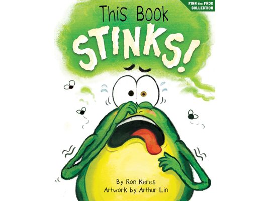 This Book Stinks!: A Funny Interactive Picture Book about Caring for Littles and Stinky Surprises
