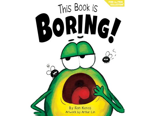 This Book Is Boring!: A Funny Interactive Picture Book about Creativity and Imagination