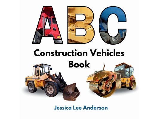 ABC Construction Vehicles Book