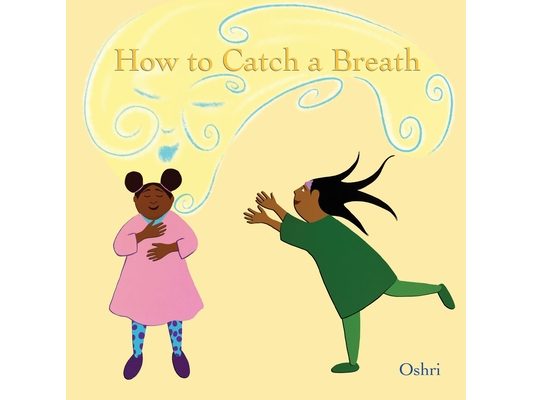 How to Catch a Breath