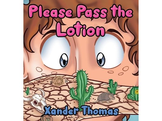 Please Pass the Lotion