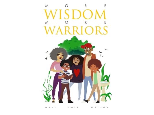 More Wisdom More Warriors