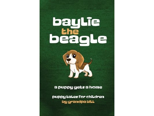 Baylie the Beagle: A Puppy Finds a Home