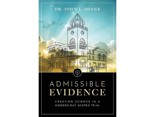 Admissible Evidence: Creation Science in a Modern-Day Scopes Trial