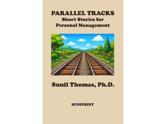 Parallel Tracks: Short Stories for Personal Management