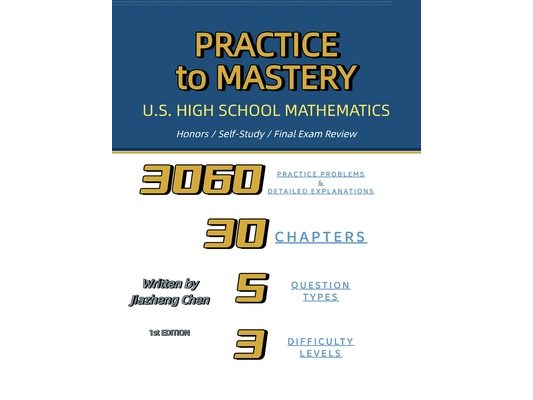 Practice to Mastery: U.S. High School Mathematics