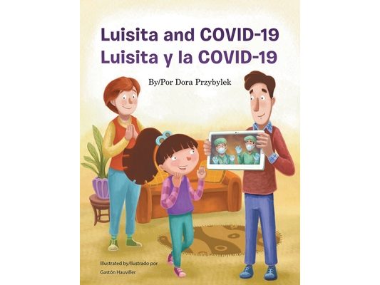 Luisita and COVID - 19 / Luisita y la COVID - 19