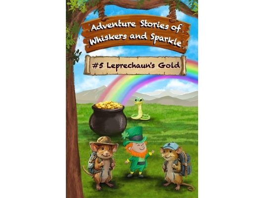Leprechaun's Gold: Adventure Stories of Whiskers and Sparkle