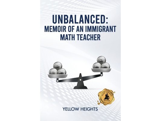 Unbalanced: Memoir of an Immigrant Math Teacher