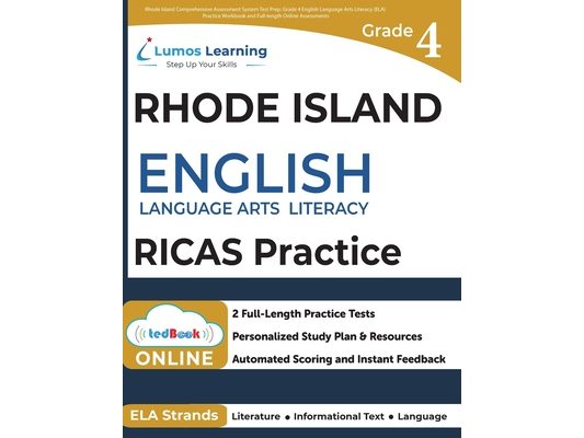 Rhode Island Comprehensive Assessment System Test Prep: Grade 4 English Language Arts Literacy (ELA) Practice Workbook and Full-length Online Assessme