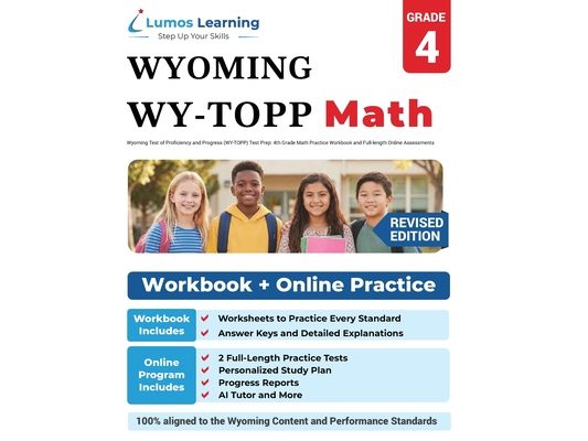 Wyoming Test of Proficiency and Progress (WY-TOPP) Test Prep: 4th Grade Math Practice Workbook and Full-length Online Assessments: WY-TOPP Study Guide