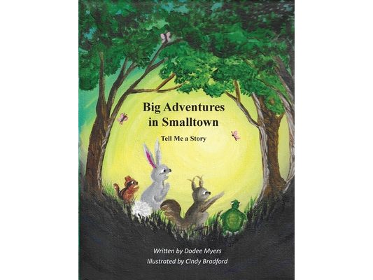 Big Adventures in Smalltown - Book 1: Tell Me a Story
