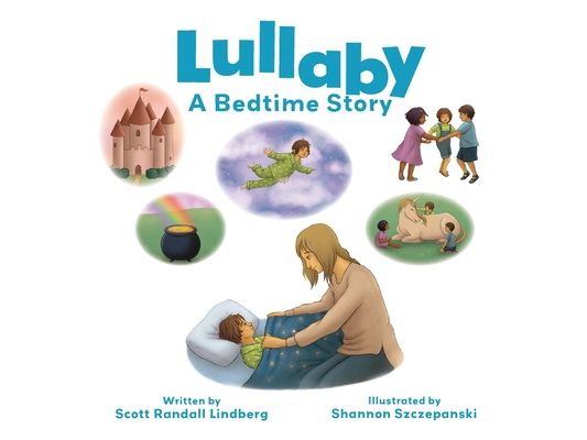 Lullaby: A Bedtime Story