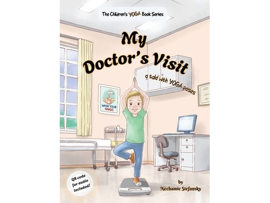 My Doctor's Visit: a tale with YOGA poses