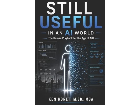 Still Useful in an AI World: The Human Playbook for the Age of AGI