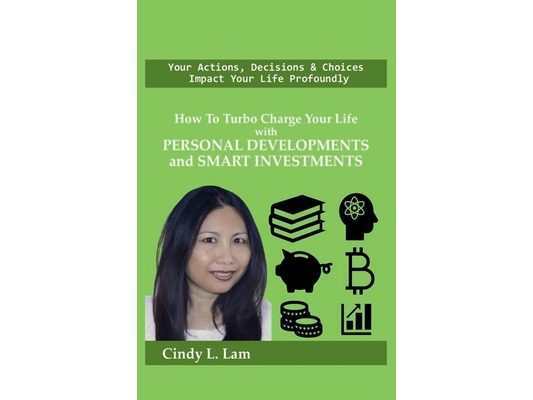 How To Turbo Charge Your Life with Personal Developments and Smart Investments