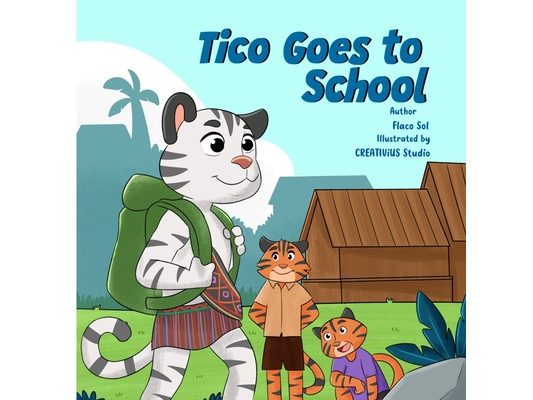 Tico Goes to School