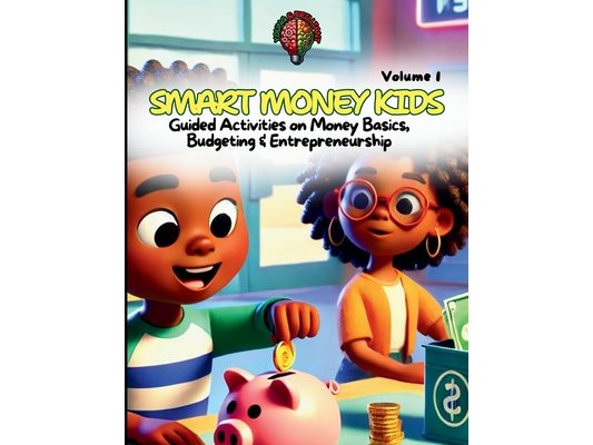 Smart Money Kids: Volume 1
