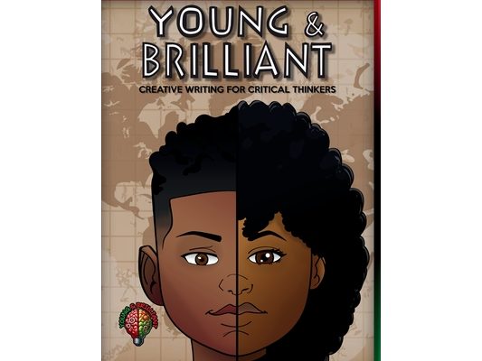 Young & Brilliant: Creative Writing for Critical Thinkers