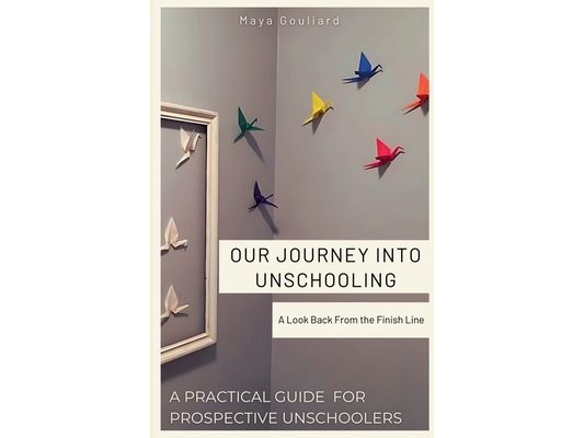 Our Journey Into Unschooling