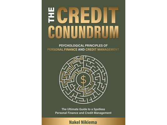 The Credit Conundrum: Psychological principles of personal finance & Credit Management