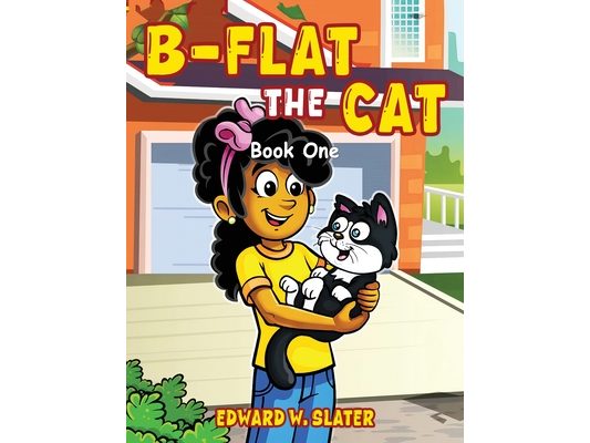 B-Flat the Cat: Book One