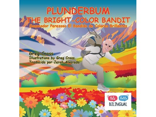 Plunderbum the Bright-Color Bandit: Saqueador Perezoso El Bandido de Colores Brillantes