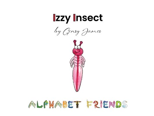 Izzy Insect: The Epic Tale of an Interesting Adventure