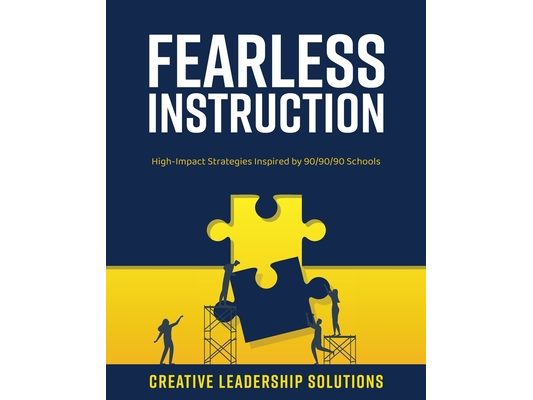 Fearless Instruction: High-Impact Strategies Inspired by 90/90/90 Schools