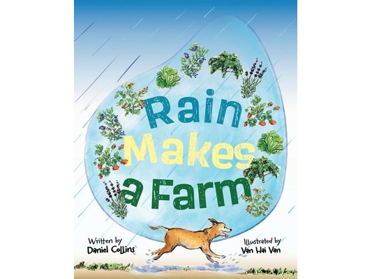 Rain Makes a Farm: Where Goats Headbutt, Donkeys Kick, and Dogs Rule the Farm