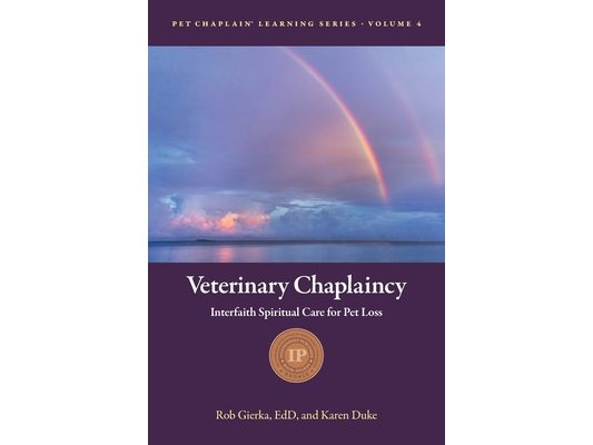 Veterinary Chaplaincy: Interfaith Spiritual Care for Pet Loss