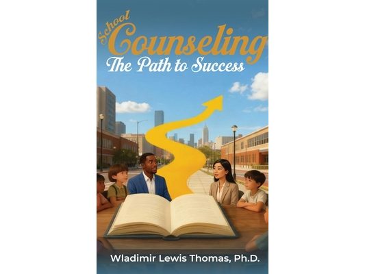 School Counseling: The Path to Success: The Path to Success