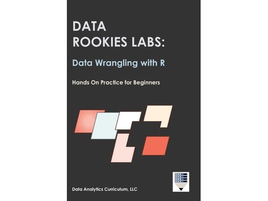 Data Rookies Labs Data Wrangling with R