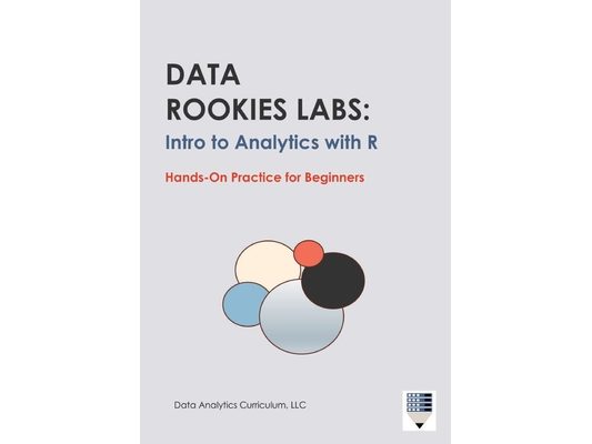 Data Rookies Labs Intro to Analytics with R
