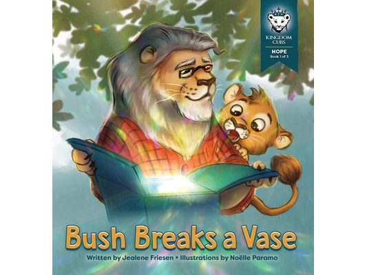 Bush Breaks a Vase: Hope: Book 1 of 3