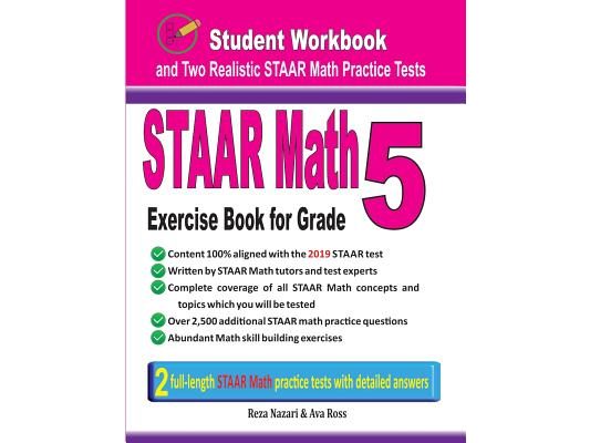 STAAR Math Exercise Book for Grade 5: Student Workbook and Two Realistic STAAR Math Tests