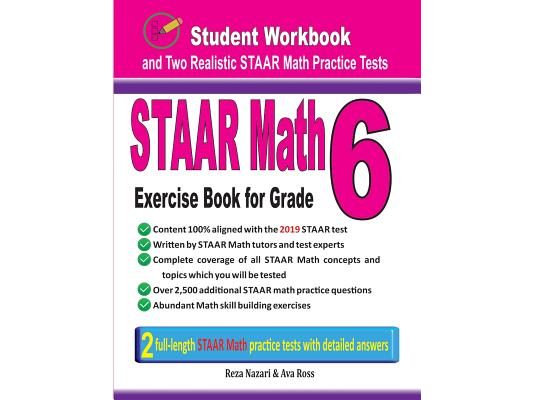 STAAR Math Exercise Book for Grade 6: Student Workbook and Two Realistic STAAR Math Tests