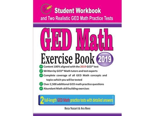 GED Math Exercise Book: Student Workbook and Two Realistic GED Math Tests