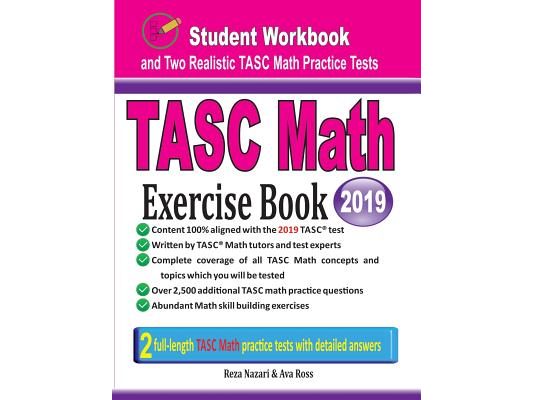 TASC Math Exercise Book: Student Workbook and Two Realistic TASC Math Tests
