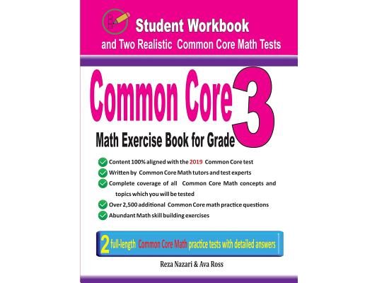 Common Core Math Exercise Book for Grade 3: Student Workbook and Two Realistic Common Core Math Tests