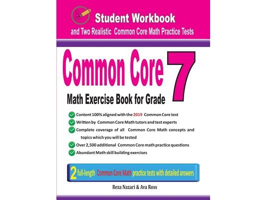 Common Core Math Exercise Book for Grade 7: Student Workbook and Two Realistic Common Core Math Tests